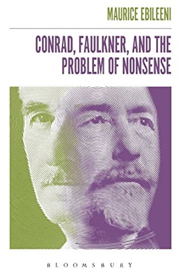 Conrad, Faulkner, and the Problem of NonSense