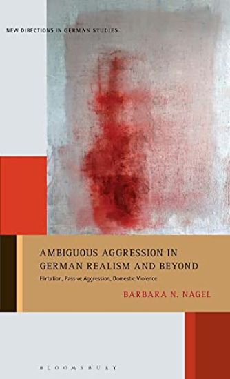 Ambiguous Aggression in German Realism and Beyond