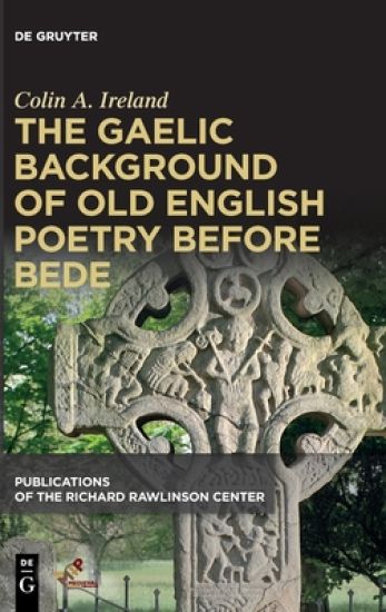 The Gaelic Background of Old English Poetry before Bede