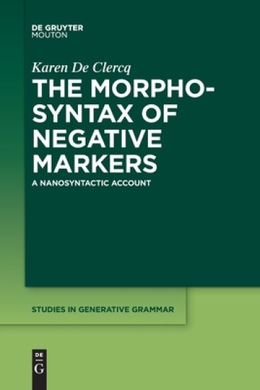The Morphosyntax of Negative Markers