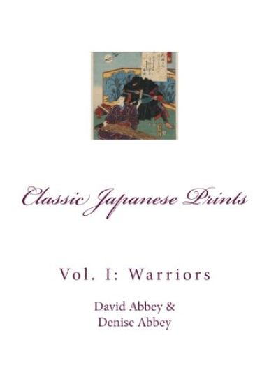 Classic Japanese Prints: Vol. 1: Warriors