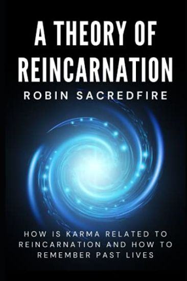 A Theory of Reincarnation