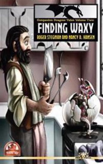 Companion Dragons Tales Volume Two: Finding Waxy