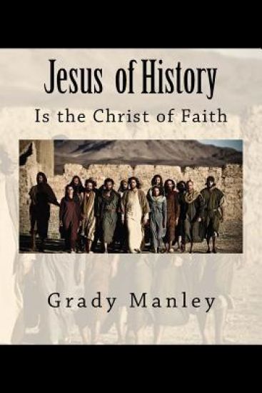 Jesus of History: Is the Christ of Faith