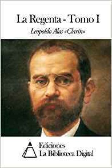 La Regenta - Tomo I