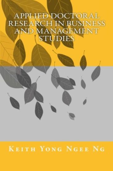 Applied Doctoral Research in Business and Management Studies