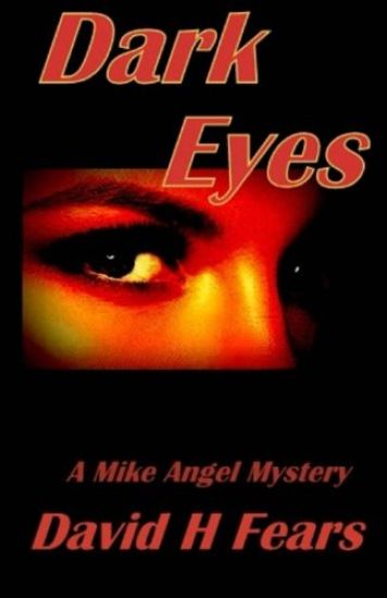 Dark Eyes: A Mike Angel Mystery