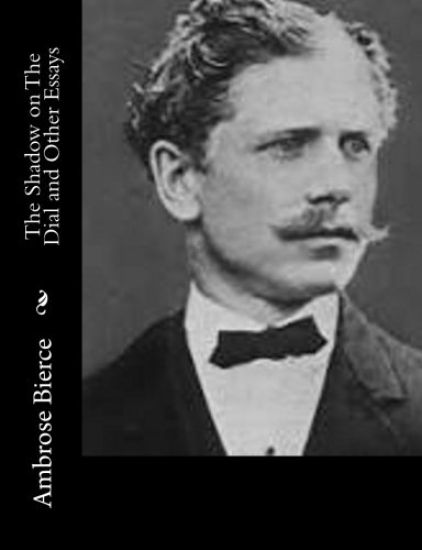 The Shadow on The Dial and Other Essays