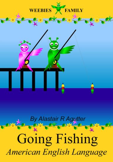 Weebies Family Going Fishing American English: American English Language Full Color
