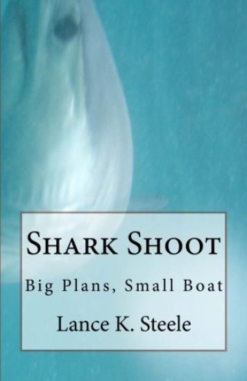 Shark Shoot: Big Plans, Small Boat