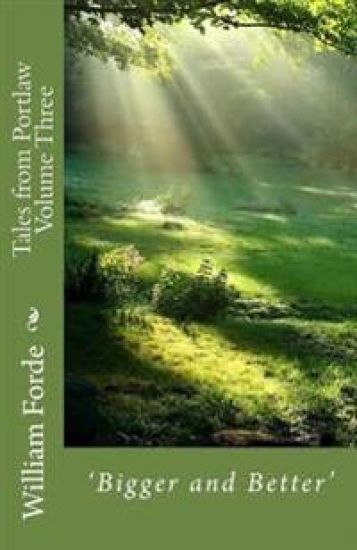 Tales from Portlaw Volume Three: 'Bigger and Better'