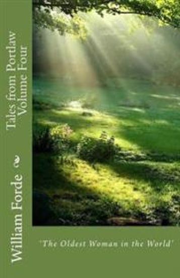 Tales from Portlaw Volume Four: 'The Oldest Woman in the World'