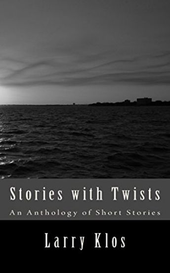 Stories with Twists: An Anthology of Short Stories