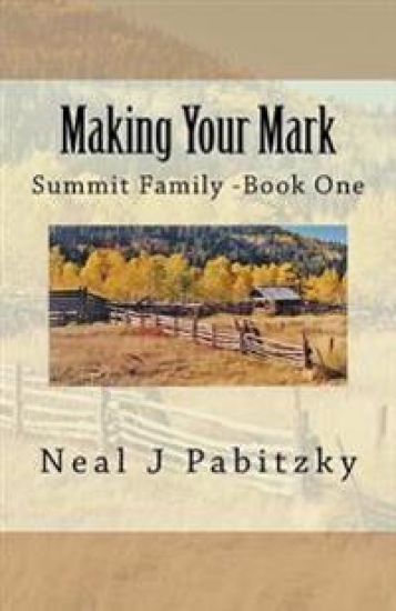 Making Your Mark: Summit Family - Book One