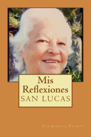 Mis Reflexiones: San Lucas