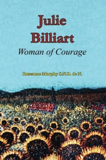 Julie Billiart: Woman of Courage