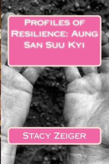 Profiles of Resilience: Aung San Suu Kyi