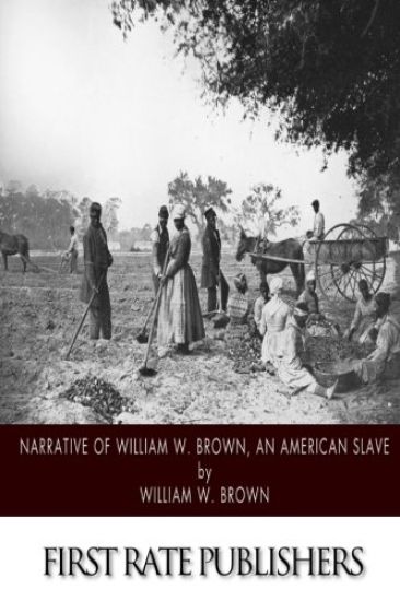 Narrative of William W. Brown, an American Slave