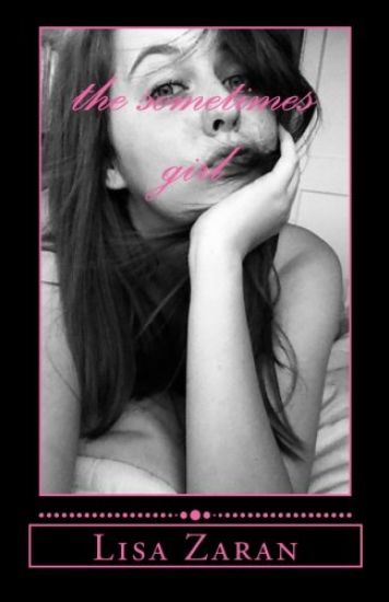 The sometimes girl