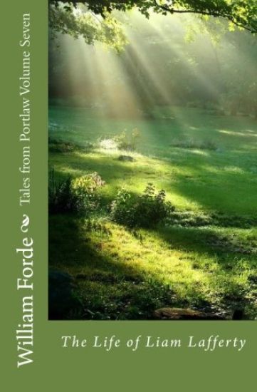 Tales from Portlaw Volume Seven: The Life of Liam Lafferty