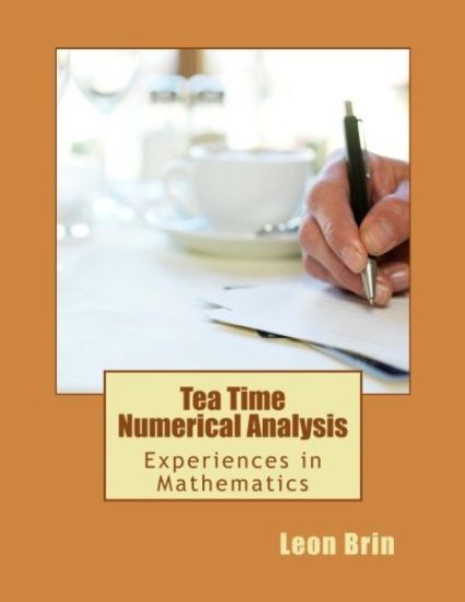 Tea Time Numerical Analysis: Experiences in Mathematics