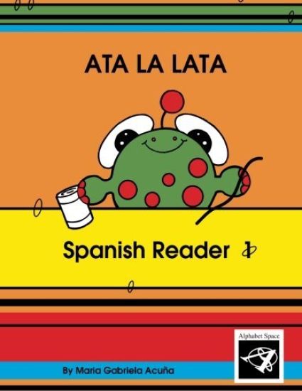 Spanish Reader 1: Ata la Lata