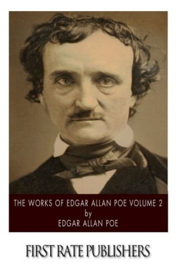 The Works of Edgar Allan Poe Volume 2