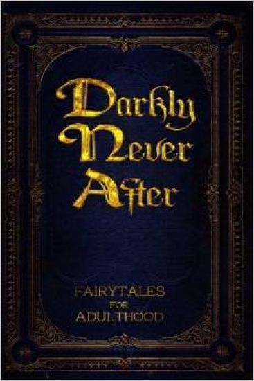 Darkly Never After
