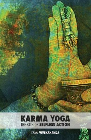 Karma Yoga: The Path of Selfless Action