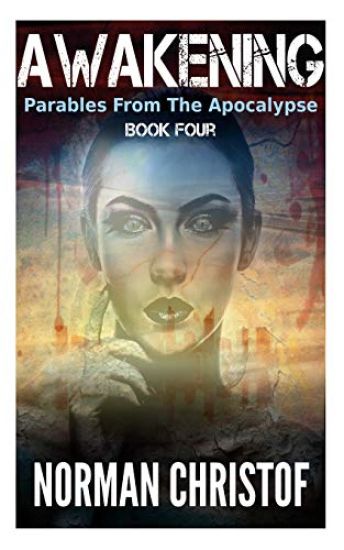 Awakening: Parables From The Apocalypse