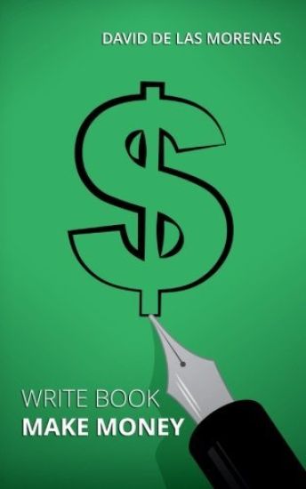 Write Book, Make Money: Monetize Your Existing Knowledge and Publish a Bestselling eBook