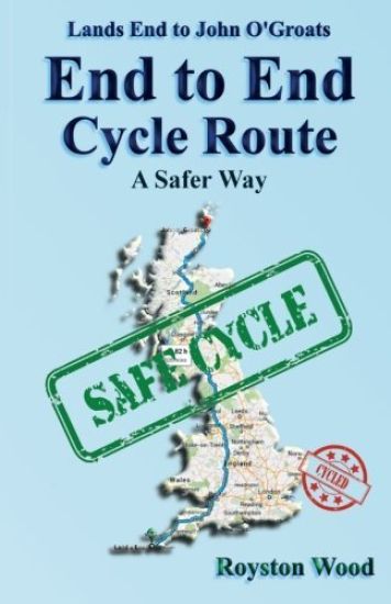 Land's End to John O'Groats End to End Cycle Route a Safer Way