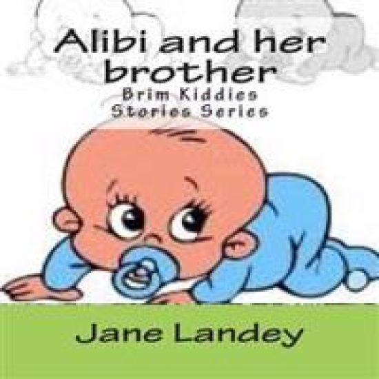 Alibi and her brother: Brim Kiddies Stories Series