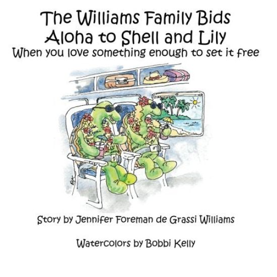 The Williams Family Bids Aloha to Shell and Lily: When you love something enough to set it free