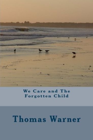 We Care and The Forgotten Child
