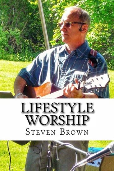 Lifestyle Worship: Poems, Prayers and Ministry Resources
