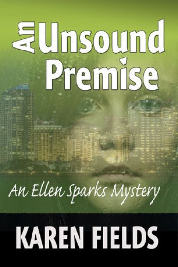 An Unsound Premise: An Ellen Sparks Mystery