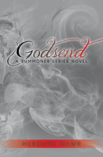 Godsend: A Summoner Series Novel