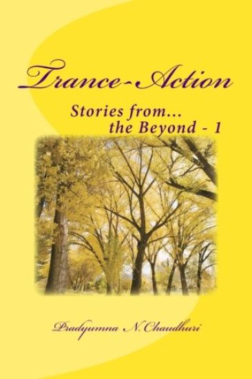 Trance-Action: Stories from the Beyond... 1