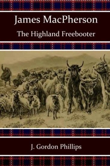 James MacPherson: The Highland Freebooter