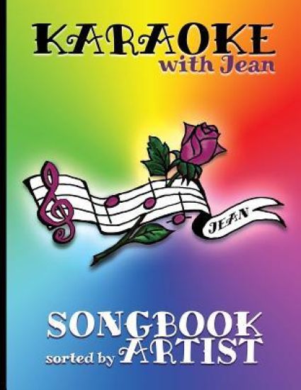 Karaoke with Jean Songbook: Sorted by Artist