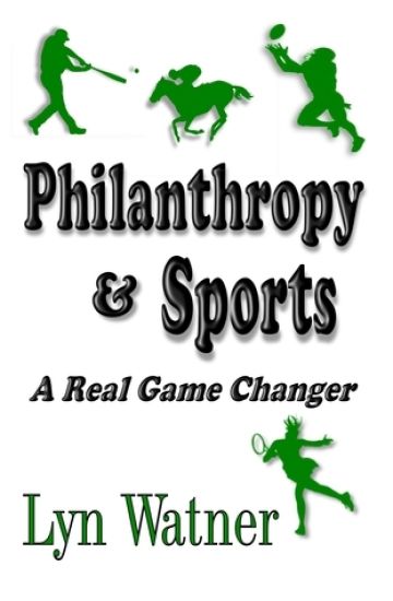 Philanthropy & Sports: A Real Game Changer