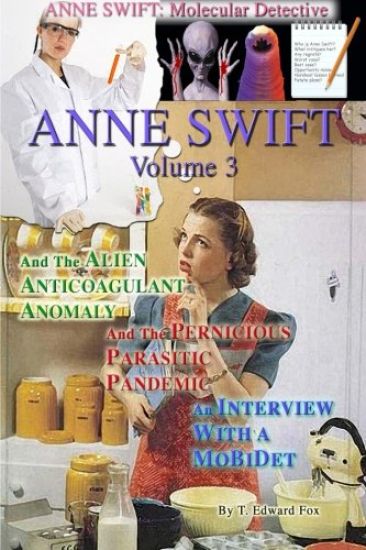 Anne Swift: Molecular Detective Volume 3: Third volume in the Anne Swift Mysteries