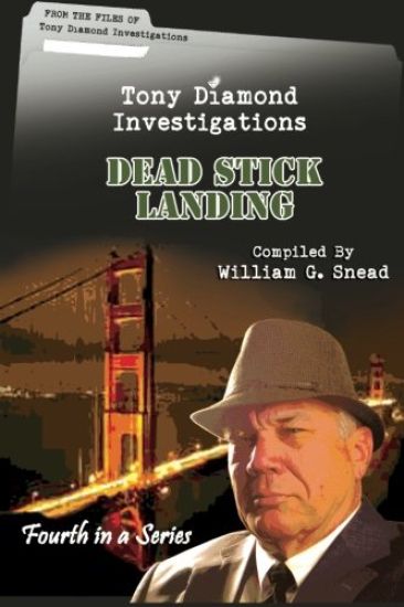 Dead Stick Landing: From the Files of Tony Diamond, PI