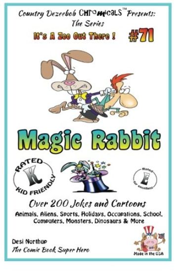 Magic Rabbit - Over 200 Jokes + Cartoons - Animals, Aliens, Sports, Holidays, Occupations, School, Computers, Monsters, Dinosaurs & More - in BLACK an