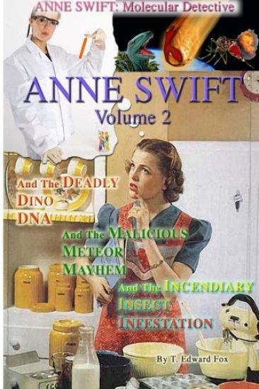 Anne Swift: Molecular Detective Volume 2: Second volume in the Anne Swift Mysteries
