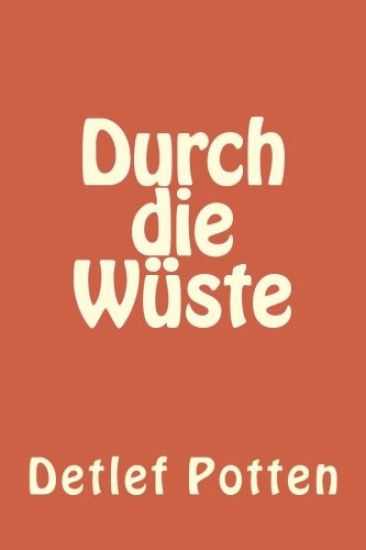 Durch die Wueste