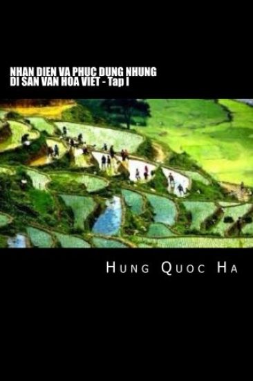 Nhan Dien Va Phuc Dung Nhung Di San Van Hoa Viet - Tap I