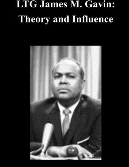 LTG James M. Gavin: Theory and Influence