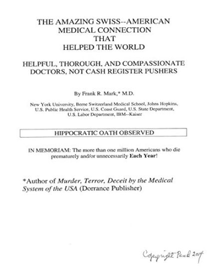 The Amazing Swiss--American Medical Connection That Helped the World: Helpful Thorough, and Compassionate Doctors, Not Cash Register Pushers